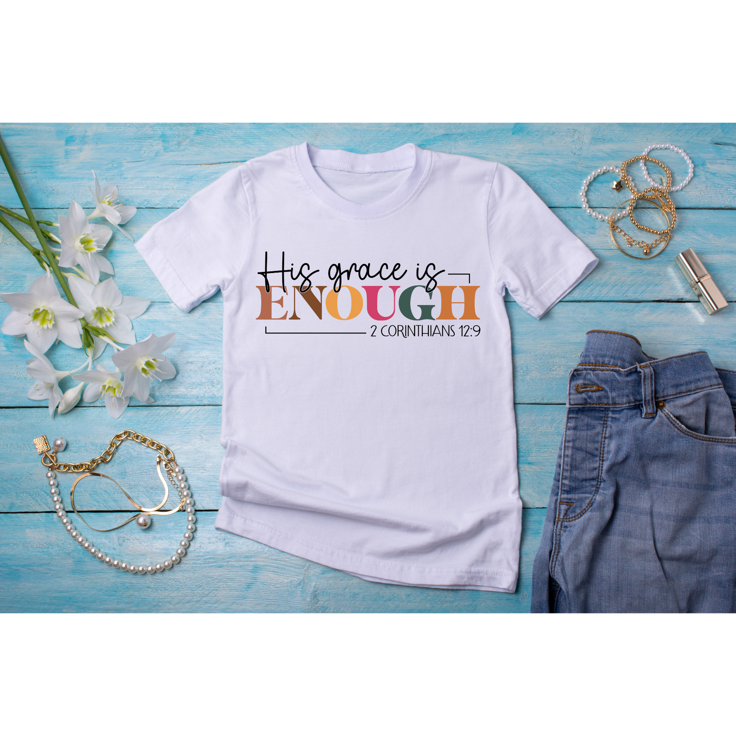 His Grace Is Enough T-Shirt