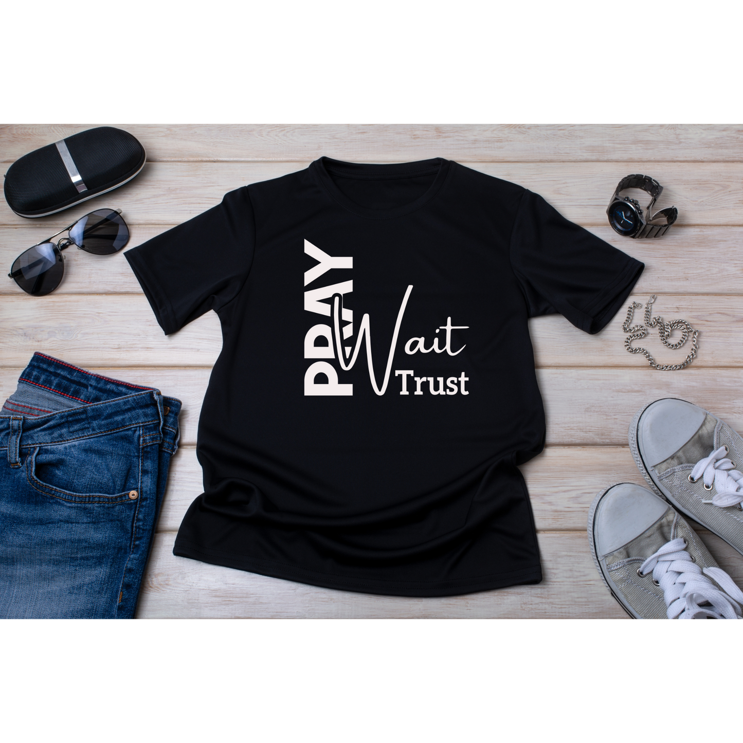 Pray Wait Trust T-Shirt