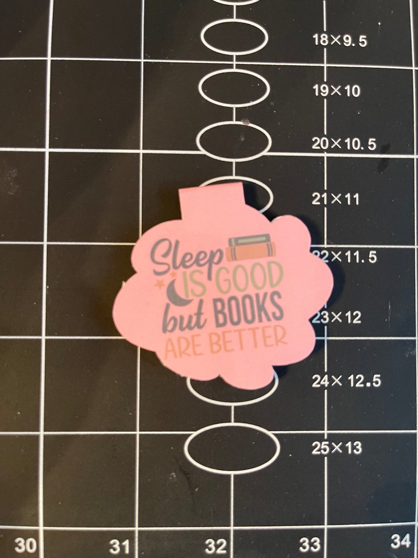 Magnet Bookmark - Sleep is good but books are better