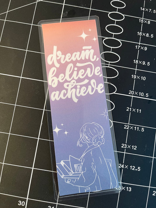 Dream Believe Achieve- laminated bookmark