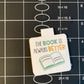 Magnet Bookmark - The book is always better