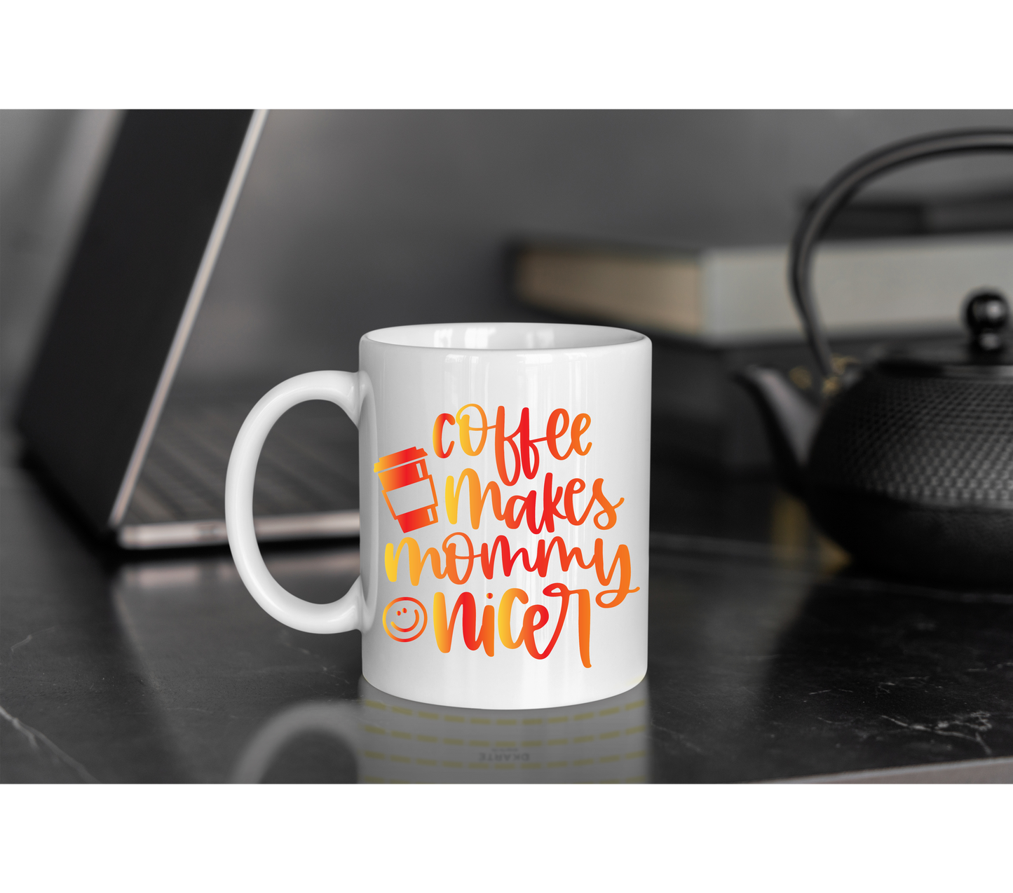 Coffee Makes Mommy Nicer 11oz Mug