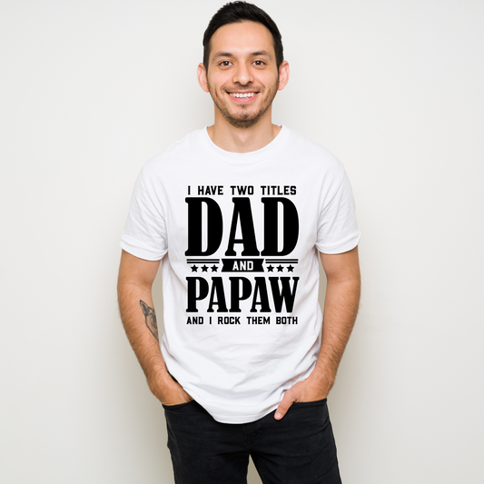 Dad And Papaw T-Shirt