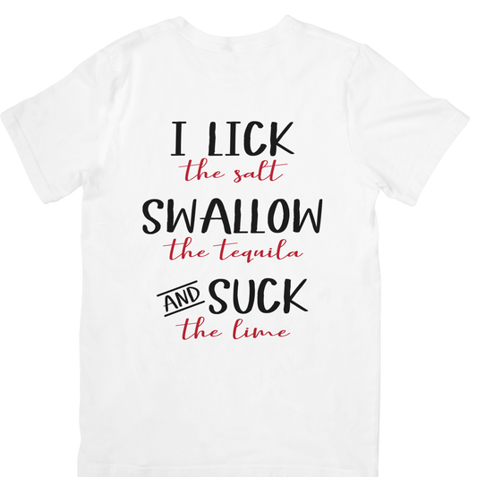 Lick Swallow Suck T-Shirt