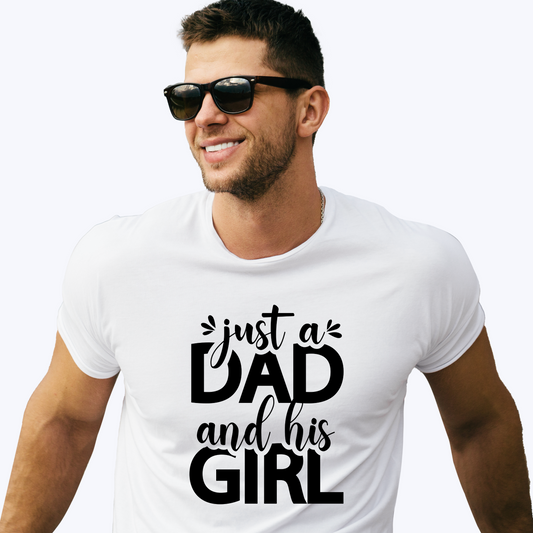 Just A Dad And His Girl T-Shirt