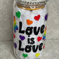 Love Is Love 16oz Glass Can Cup With Bling Lid