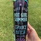 MOVE OVER HOT GIR SUMMER- SPOOKY B SEASON 20oz Tumbler