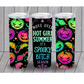 MOVE OVER HOT GIR SUMMER- SPOOKY B SEASON 20oz Tumbler