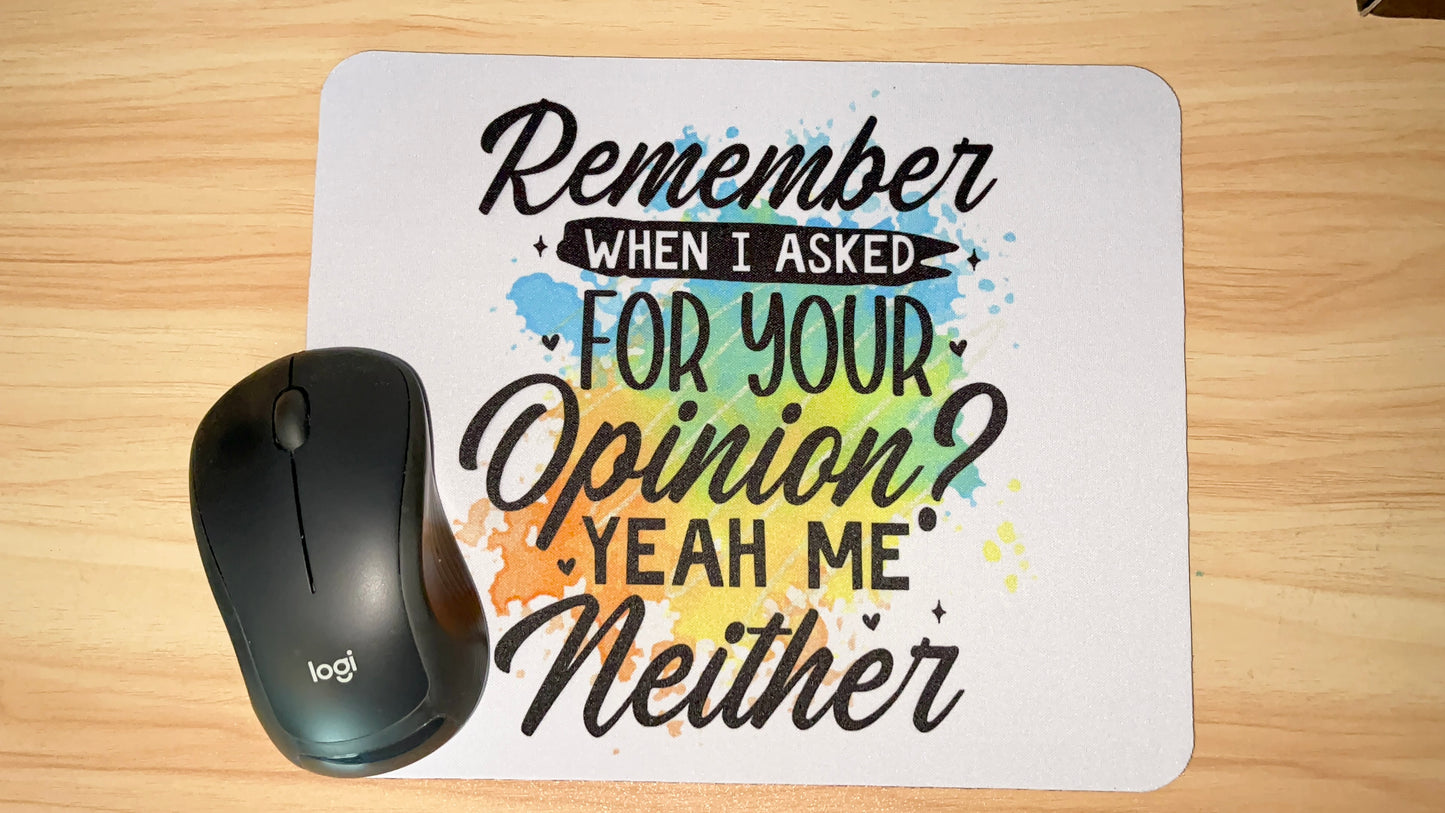 Opinion not needed mousepad