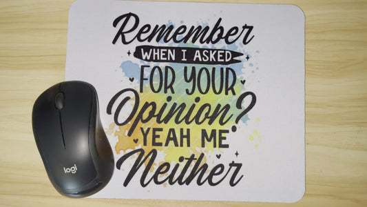 Opinion not needed mousepad