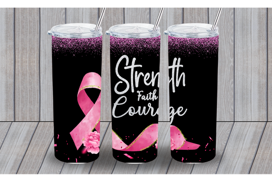 Strength Faith Courage Breast Cancer 20oz Tumbler