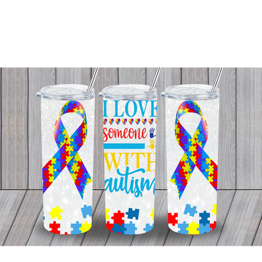 I LOVE SOMEONE WITH AUTISM 20OZ TUMBLER