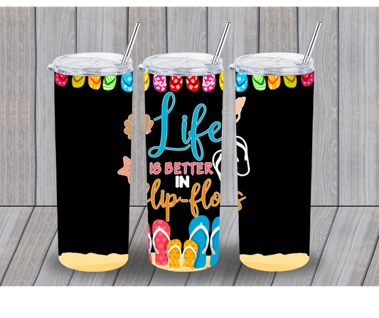 20oz Tumbler- Life Is Better With Flip Flops