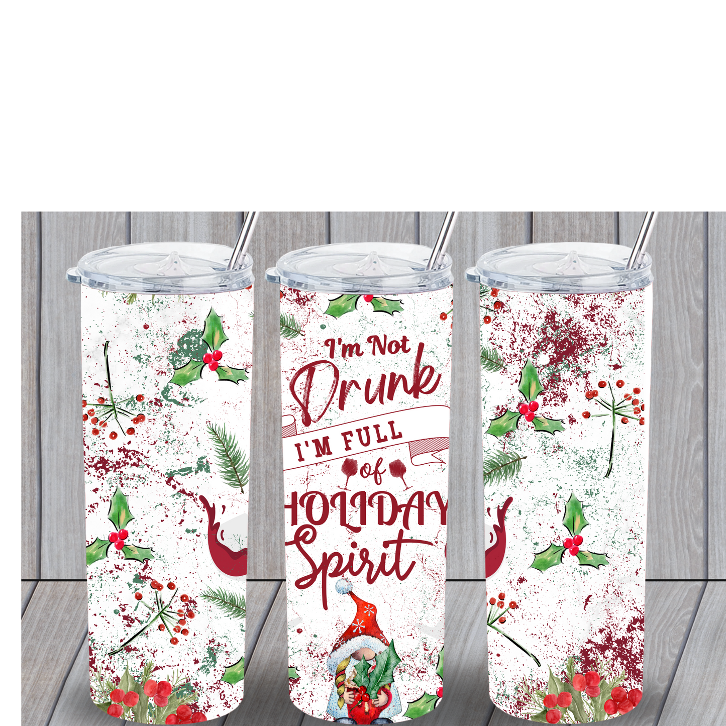 NOT DRUNK FEELING THE HOLIDAY SPIRIT 20OZ TUMBLER