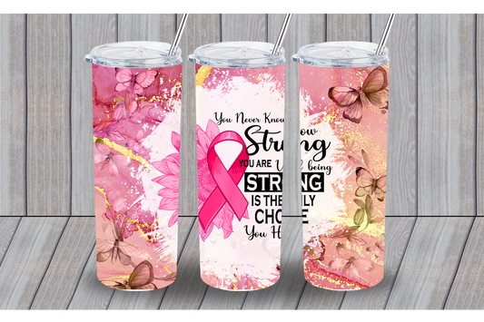 20oz Breast Cancer Tumbler- Strong