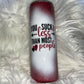 You Suck Less Valentine’s Day 20oz Tumbler